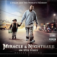 J. Stalin & The World's Freshest - Miracle and Nightmare on 10th Street (Album Sampler)