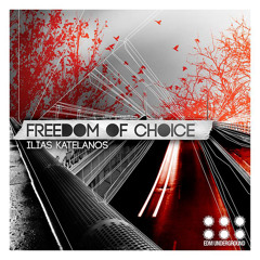 Ilias Katelanos - Freedom Of Choice (Original Mix) Out now on Beatport www.elektrikdreamsmusic.com