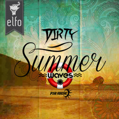 Elfo-Dirty Summer Waves ep [PSR Music] Out Now at Beatport!!