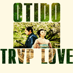 OTIDO - TRVP LOVE