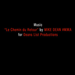 Mike Dean #M.W.A. - Le Chemin Du Retour