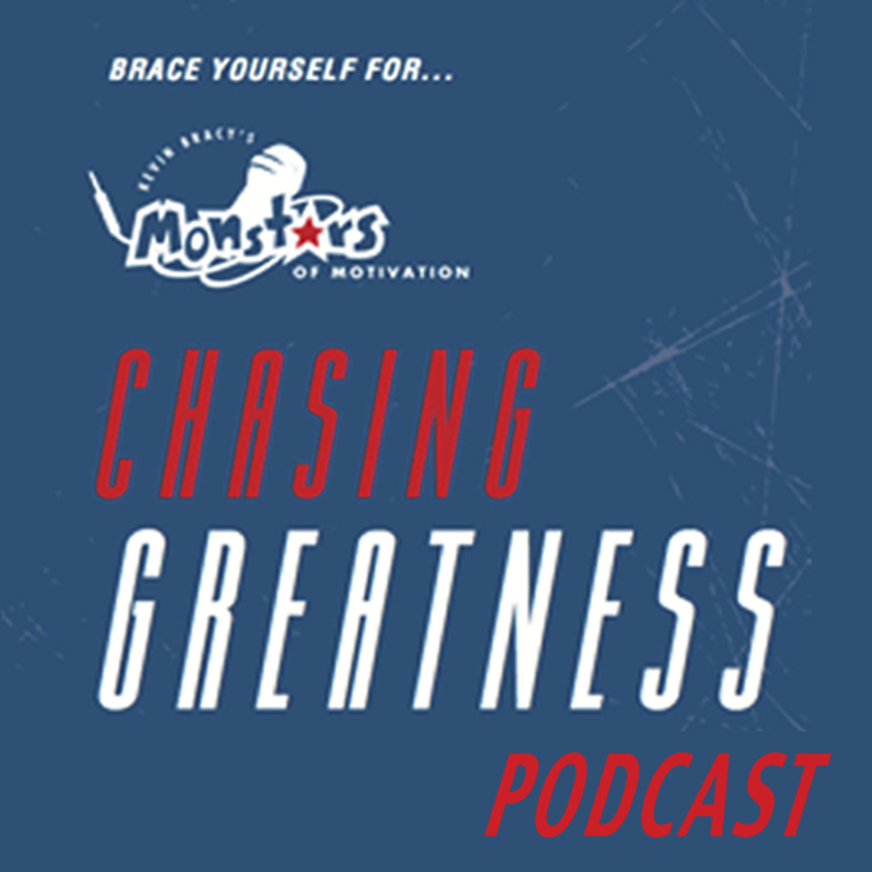 Chasing Greatness Podcast