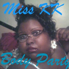 Body Party Ciara Miss KK Is Sooo Sexy Soundcloud!! Watch Outt For Miss KK