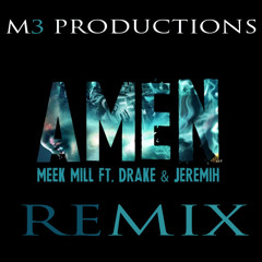 Meek Mill ft Drake - Amen (Remix)
