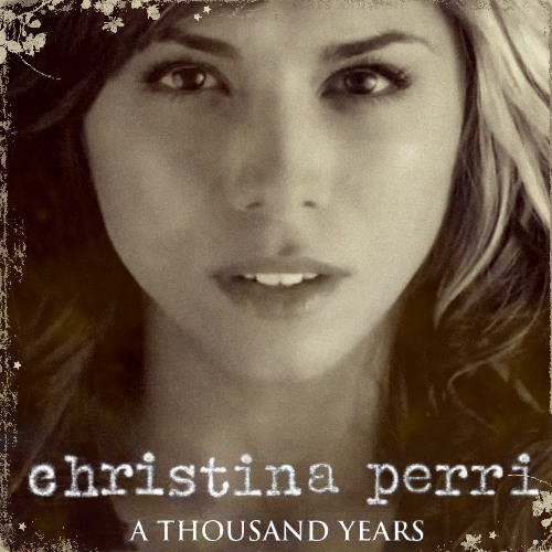 Christina Perri – A Thousand Years (Letra e Tradução) - MusicaTube