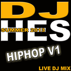 DJ HES HIP HOP SUMMER 2013 DJ HES
