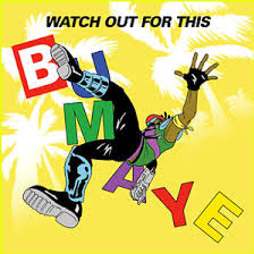 Watch Out For This-Major Lazer(Bumaye)