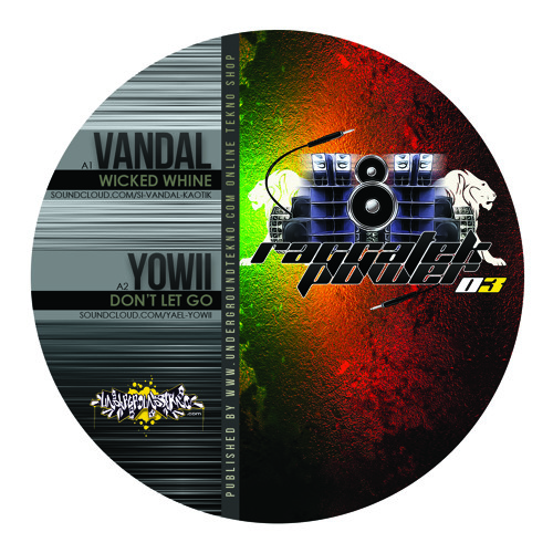 Yowii - Don't let go (UndergroundTekno RaggatekPower03)