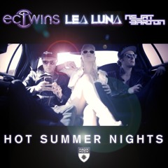 TEASER--EC Twins, Lea Luna, Nejat Barton - "Hot Summer Nights"