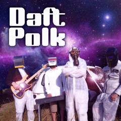 Daft Polk : Get Lazy