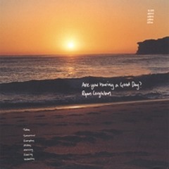 A Good Day - Ryan Coughlan