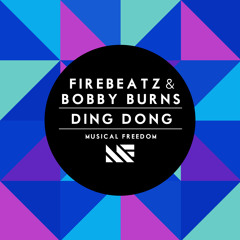 Firebeatz & Bobby Burns - Ding Dong (Original Mix)
