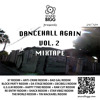 DANCEHALL AGAIN VOL.2 MIXTAPE (X-RATED) (JULY 2013)
