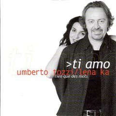 Umberto tozzi/ Lena ka - Ti amo