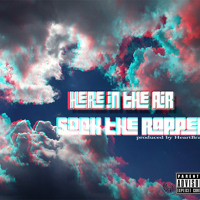 Here In The Air (prod By Heartbrak3)