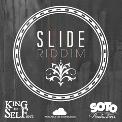 SLIDE Riddim Prod. By SOTO