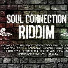 THAI STYLEE - STOP DEM(DEM NUH CARE) - SOUL CONNECTION RIDDIM - SOUL CHORDZ PROD. (A) - JULY 2013