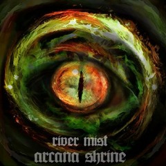Rivermist - Arcana Shrine