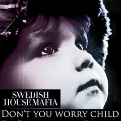 SHM - Don't You Worry Child (Dj Smastoras Remix)