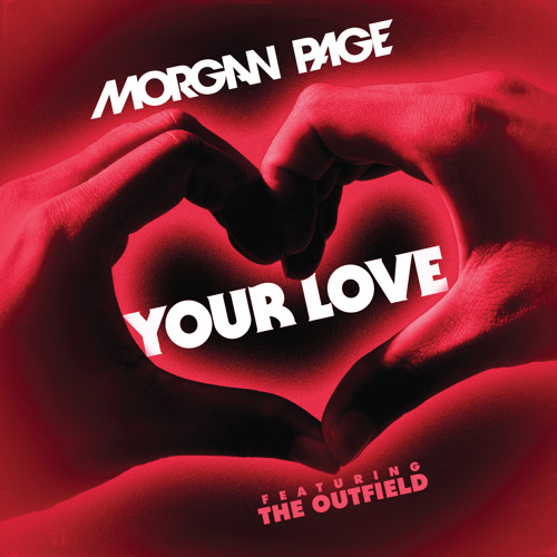 Morgan Page feat. The Outfield - Your Love (Radio Mix)