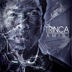 Amiri - Trinca (Prod. Nave)