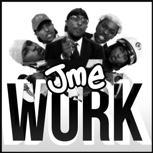 Jme x Deeco - Work (OUT NOW!) [Logan Sama Radio Rip]