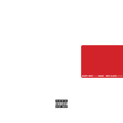 Kanye West - New Slaves (Dj Snake Remix)