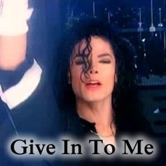 Give In To Me [Michael Jackson]