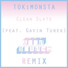 TOKiMONSTA - Clean Slate (feat. Gavin Turek) [Moon Bounce Remix]