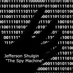 Jefferson Shulgin-Spy Machine
