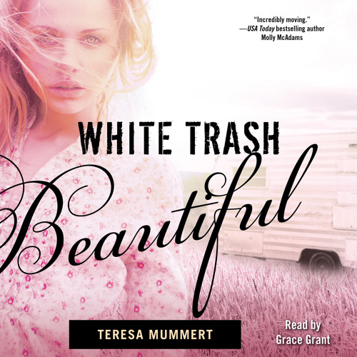 WHITE TRASH BEAUTIFUL Clean Audiobook Excerpt