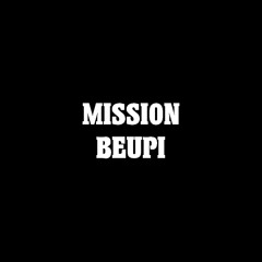 MISSION BEUPI