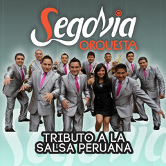 Segovia Orquesta -Tributo A La Salsa Peruana