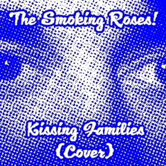 Kissing Families (Silversun Pickups Cover)