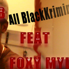 Berger B Feat Foxy Myller - All Black Kriminall - HaygNdAaZz Dirty CLik - #BKM #APDK