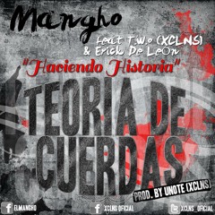 Haciendo Historia Feat T.W.O.(XCLNS)-Erick De Leon