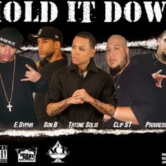 Tatone Solis ft Progress, E Sypha, Son B., ClipST- "Hold It Down"