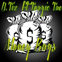 D.Tiz Ft Tragic Tae - Money Bags (Prod.WrekinnBeatz)