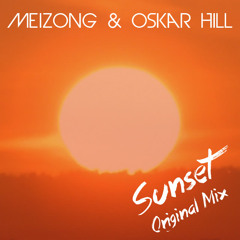 Meizong & Oskar Hill - Sunset (Original Mix)