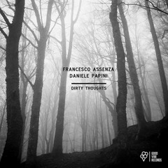 Francesco Assenza & DanielePapini - Dirty Thoughts Ferlin's Landlord Mix