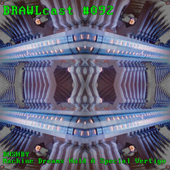 BRAWLcast092 Bushby - Machine Dreams Hold A Special Vertigo
