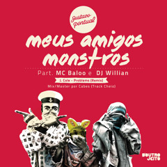 Gustavo Pontual (part. MC Baloo e DJ Willian) - Meus Amigos Monstros