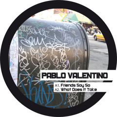 A1. Pablo Valentino - Friends Say So (FACES 1214)