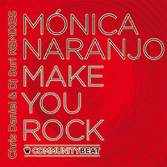 Monica Naranjo - Make You Rock (Chris Daniel & Dj Suri Remix) OFFICAL