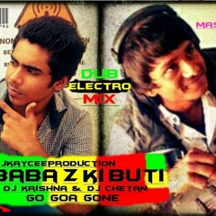 Baba Z Ki Booti (Dub Electro Mix) [DJ KriShNa Ft. DJ ChetaN]