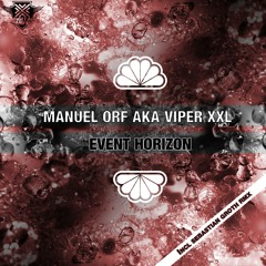 Manuel Orf aka Viper XXL - Event Horizon