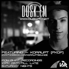 Korrupt - Iron Shirt Recordings Guestmix - Dusk.FM