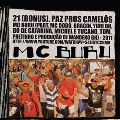 Lado D - 06 (Bonus Track) - MC Buru - Paz Pros Camelôs