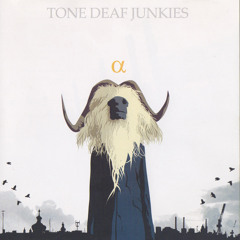 Tone Deaf Junkies - BONUS TRACKS - 01- Conglomerate Blue