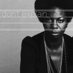 Nina Simone "Don't Explain" (Marcus Raute/LaGo Edit) low quality